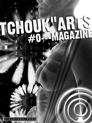 Travail pour le magazine TchoukArt