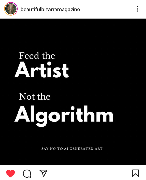 Le message du grand magazine d'art Beautiful Bizzare Magazine : Feed the artist, not the algorithm